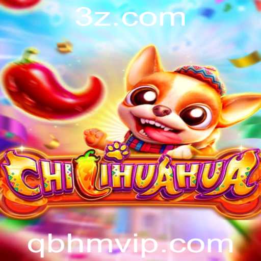 Descubra o Jogo CHILIHUAHUA: Diversão e Estratégia na Era Moderna
